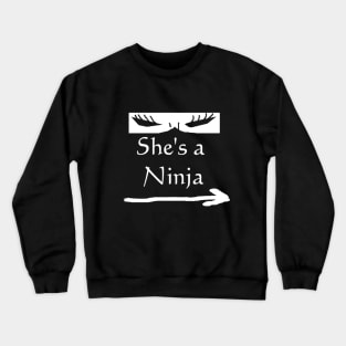 She's A Ninja Crewneck Sweatshirt